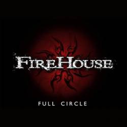 Firehouse : Full Circle